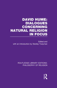 Title: David Hume: Dialogues Concerning Natural Religion In Focus, Author: Stanley Tweyman