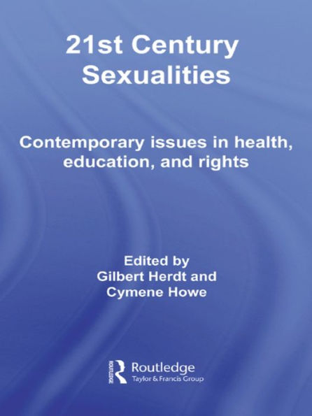 21st Century Sexualities: Contemporary Issues in Health, Education, and Rights