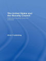 The United States and the Security Council: Collective Security since the Cold War