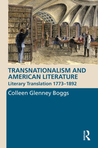 Transnationalism and American Literature: Literary Translation 1773-1892