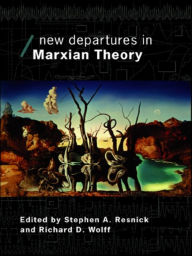 Title: New Departures in Marxian Theory, Author: Stephen Resnick