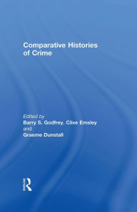 Title: Comparative Histories of Crime, Author: Barry Godfrey