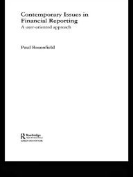 Title: Contemporary Issues in Financial Reporting: A User-Oriented Approach, Author: Paul Rosenfield