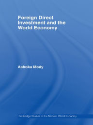 Title: Foreign Direct Investment and the World Economy, Author: Ashoka Mody