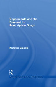 Title: Copayments and the Demand for Prescription Drugs, Author: Domenico Esposito