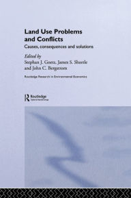 Title: Land Use Problems and Conflicts: Causes, Consequences and Solutions, Author: John C. Bergstrom