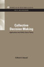 Collective Decision Making: Applications from Public Choice Theory