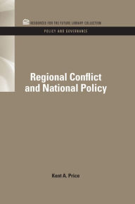 Title: Regional Conflict and National Policy, Author: Kent A. Price