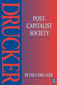 Title: Post-Capitalist Society, Author: Peter Drucker