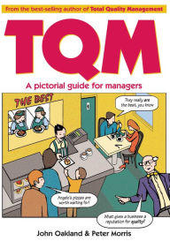 Title: Total Quality Management: A pictorial guide for managers, Author: John S Oakland