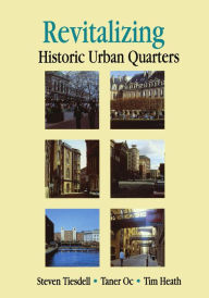 Title: Revitalising Historic Urban Quarters, Author: Tim Heath