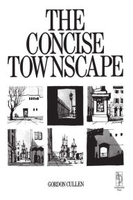 Title: Concise Townscape, Author: Gordon Cullen