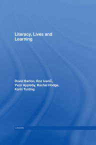 Title: Literacy, Lives and Learning, Author: David Barton