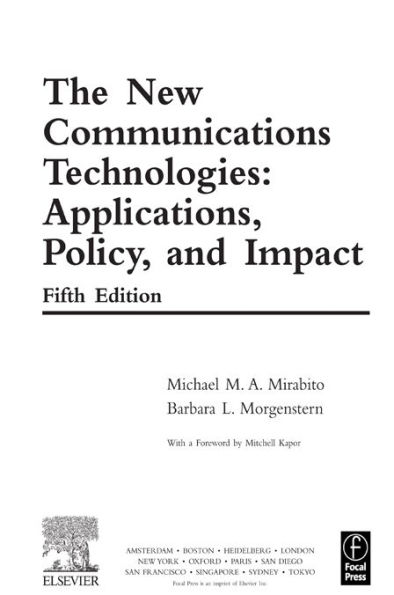 The New Communications Technologies: Applications, Policy, and Impact