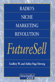 Title: Radios Niche Marketing Revolution FutureSell, Author: Ashley Herweg