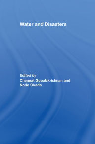 Title: Water and Disasters, Author: Chennat Gopalakrishnan