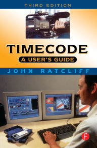 Title: Timecode A User's Guide: A user's guide, Author: J. Ratcliff