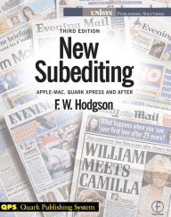 Title: New Subediting: For Quark Users, Author: F W Hodgson