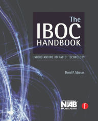 Title: The IBOC Handbook: Understanding HD Radio (TM) Technology, Author: David Maxson