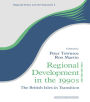 Regional Development in the 1990s: The British Isles in Transition