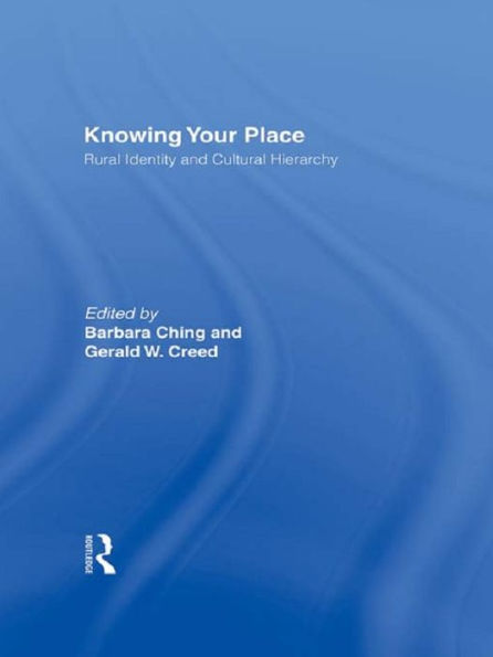 Knowing Your Place: Rural Identity and Cultural Hierarchy