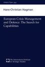 European Crisis Management and Defence: The Search for Capabilities