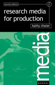Title: Research for Media Production, Author: Kathy Chater