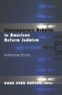 Contemporary Debates in American Reform Judaism: Conflicting Visions