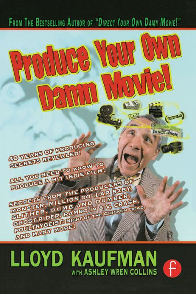 Produce Your Own Damn Movie!