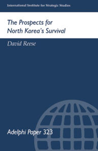 Title: The Prospects for North Korea Survival, Author: David Reese