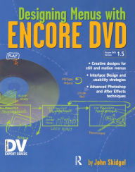 Title: Designing Menus with Encore DVD, Author: John Skidgel