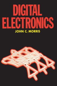 Title: Digital Electronics, Author: John Morris