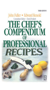Title: Chef's Compendium of Professional Recipes, Author: Edward Renold