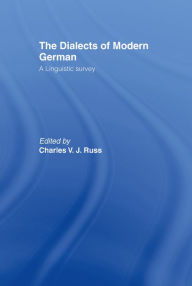 Title: The Dialects of Modern German: A Linguistic Survey, Author: Charles Russ