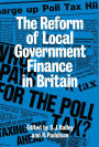 Reform of Local Government Finance in Britain