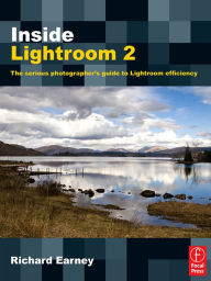 Title: Inside Lightroom 2: The serious photographer's guide to Lightroom efficiency, Author: Richard Earney