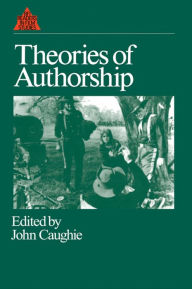 Title: Theories of Authorship, Author: John Caughie