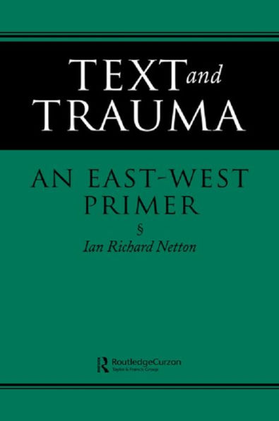 Text and Trauma: An East-West Primer