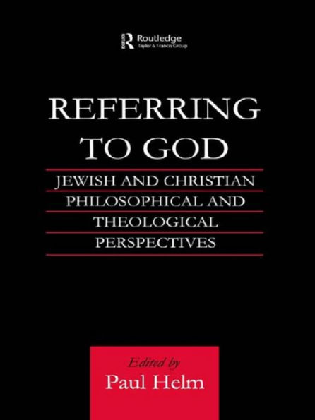 Referring to God: Jewish and Christian Perspectives