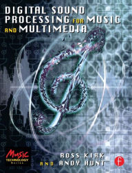 Title: Digital Sound Processing for Music and Multimedia, Author: Ross Kirk