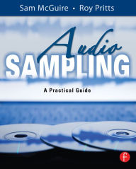 Title: Audio Sampling: A Practical Guide, Author: Sam McGuire