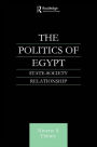 The Politics of Egypt: State-Society Relationship