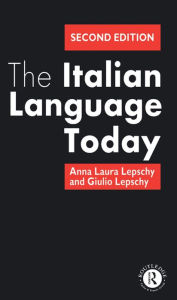 Title: The Italian Language Today, Author: Anna Laura Lepschy