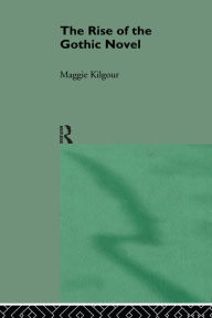 Title: Rise Of Gothic Novel, Author: Maggie Kilgour