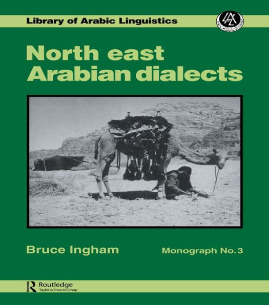 North East Arabian Dialects: Monograph 3