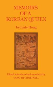 Title: Memoirs Of A Korean Queen, Author: Lady Hong