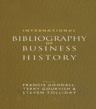 Title: International Bibliography of Business History, Author: Francis Goodall