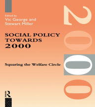 Title: Social Policy Towards 2000: Squaring the Welfare Circle, Author: Prof Vic George