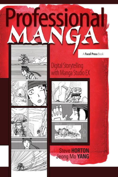 Professional Manga: Digital Storytelling with Manga Studio EX