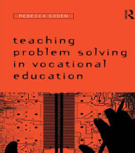 Title: Teaching Problem Solving in Vocational Education, Author: Rebecca Soden